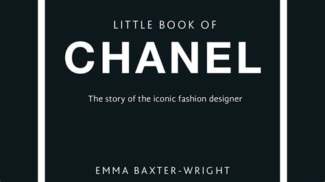 chanel emma baxter wright|The Little Book of Chanel by Emma Baxter.